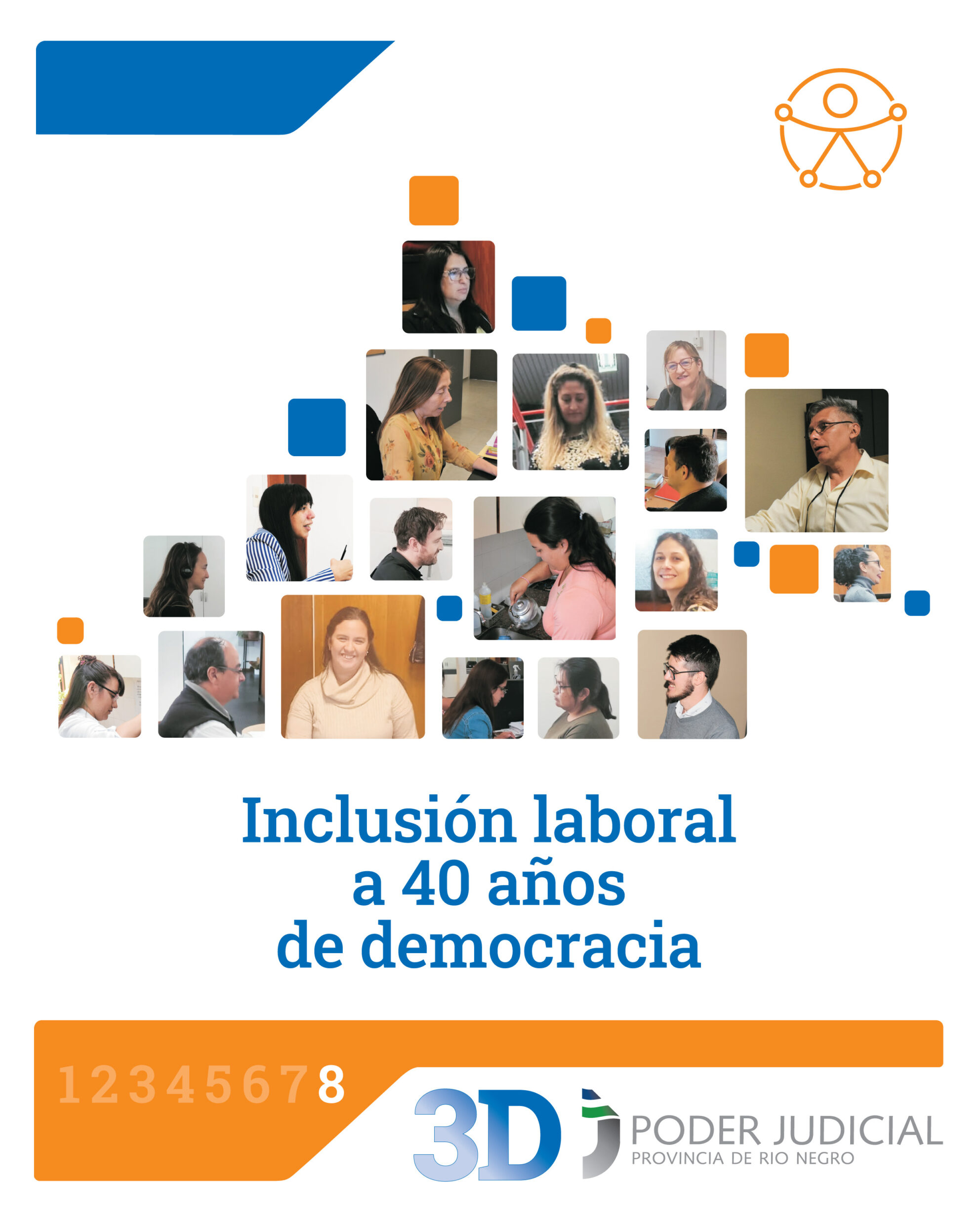 3 de diciembre, Día internacional de las personas con Discapacidad. Gráfica con distintas imágenes de personas con discapacidad que trabajan en el Poder Judicial. Derecho al trabajo y al empleo. 4% del cupo laboral. Concurso específico PCD. Inclusión de 10 personas con discapacidad en la 1er. Circunscripción. Realizando ajustes razonables para superar barreras. Garantizando accesibilidad. Inclusión laboral a 40 años de democracia.