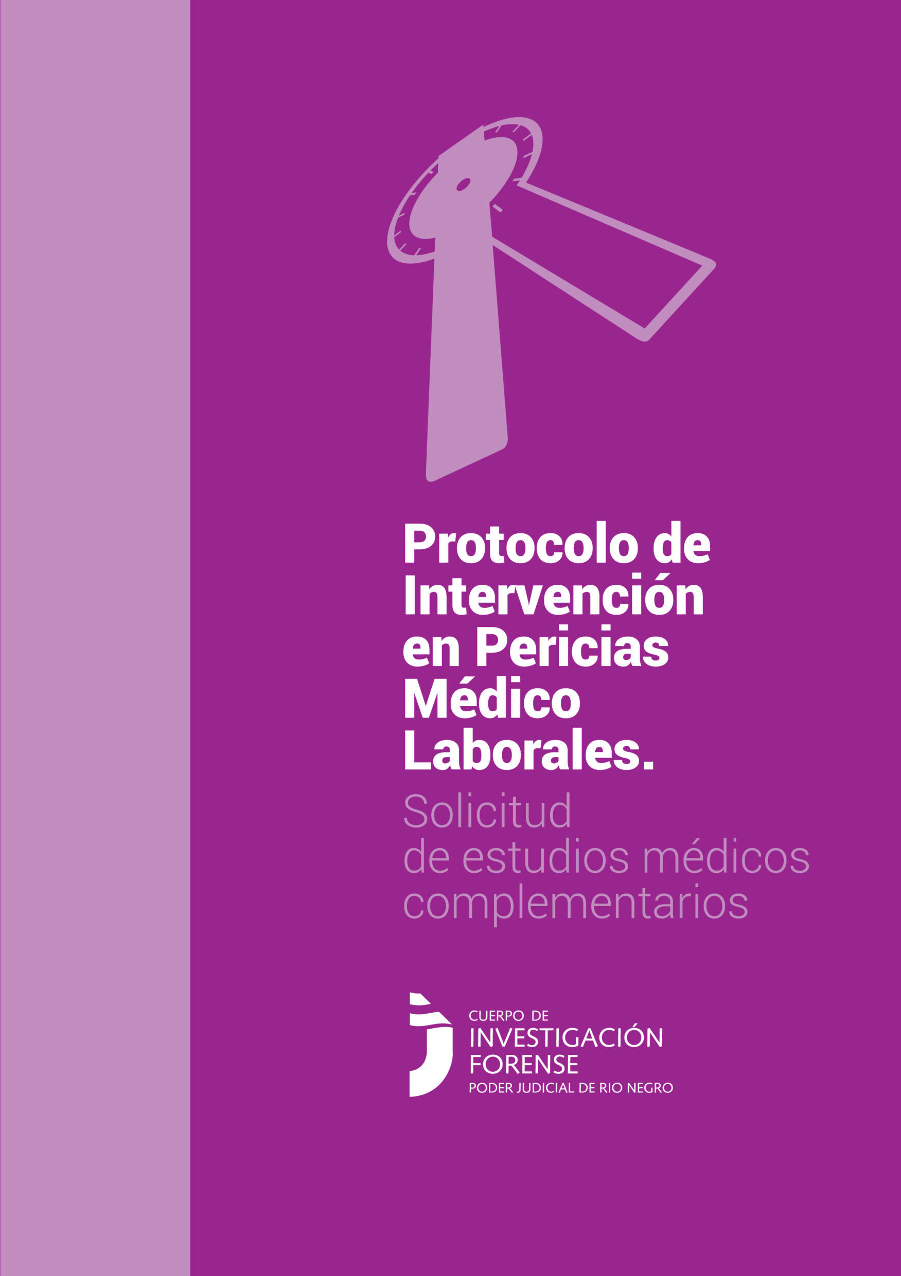 Protocolo de intervención en Pericias Médico Laborales. Solicitud de estudios médicos complementarios.