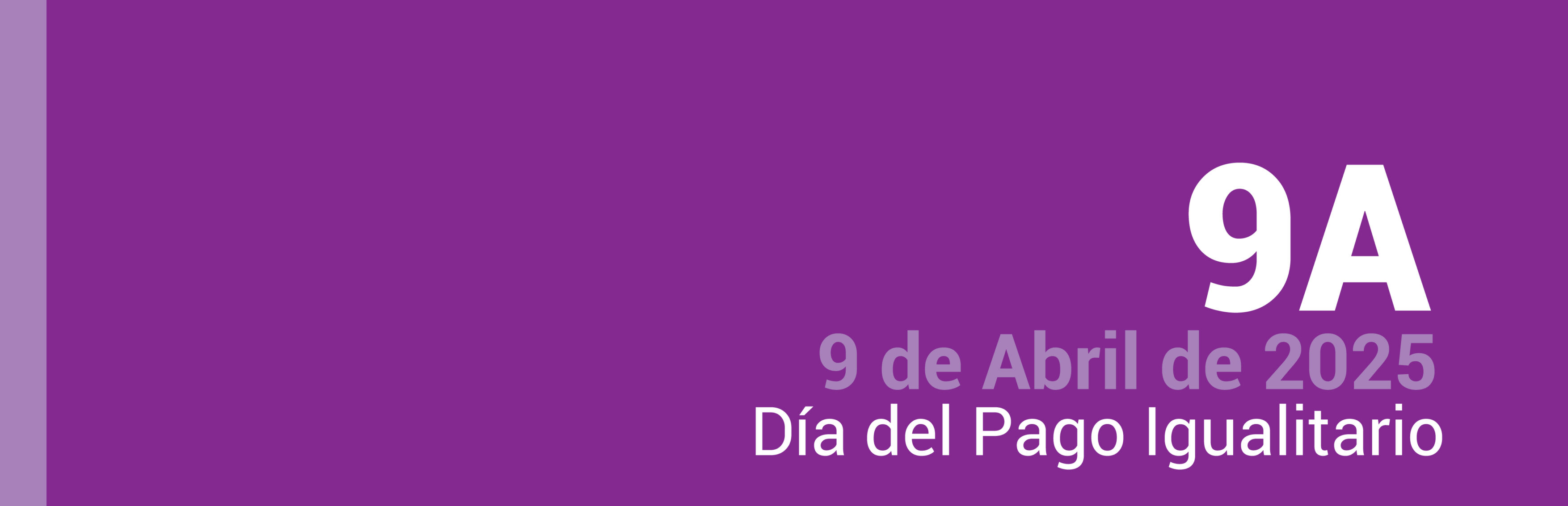 "9A Día del Pago Igualitario”